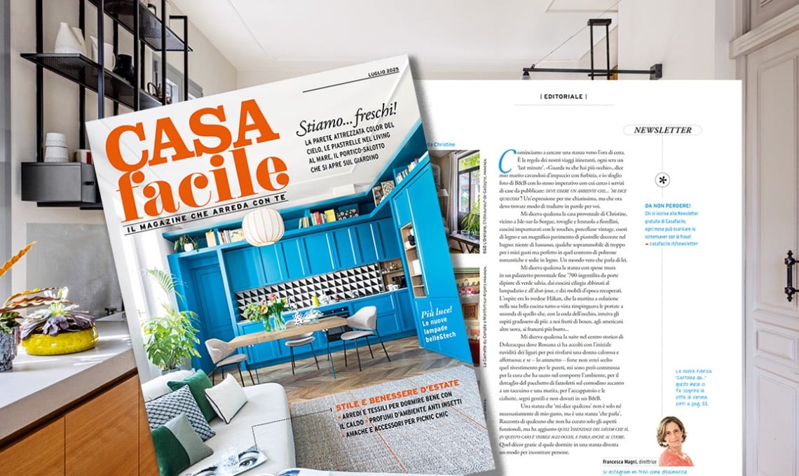 casafacile-di-luglio-2025:-l’editoriale-del-direttore