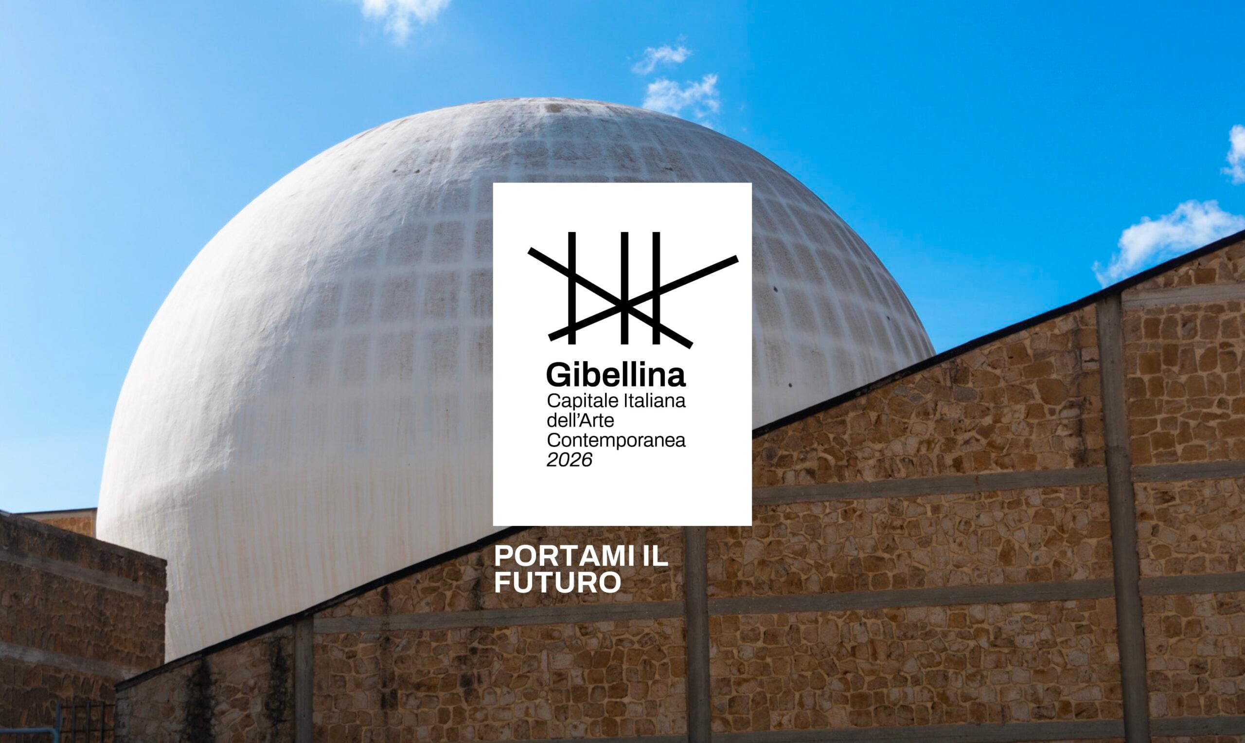 portami-il-futuro:-gibellina-capitale-italiana-dell’arte-contemporanea-2026