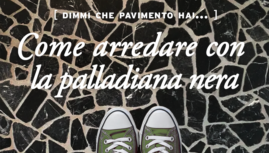 sos-pavimenti:-come-arredare-con-un-pavimento-in-palladiana-nera