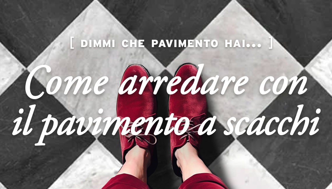 sos-pavimenti:-come-arredare-con-il-pavimento-a-scacchi
