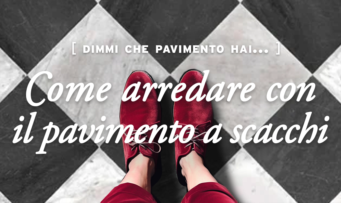 sos-pavimenti:-come-arredare-con-il-pavimento-a-scacchi